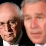 Cheney and Bush